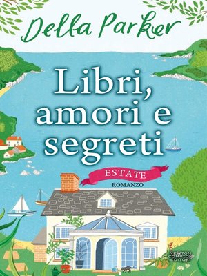 cover image of Libri, amori e segreti. Estate